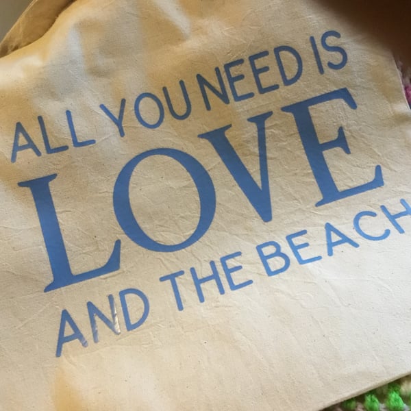 Tote bag. All you need is love and the beach