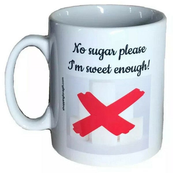 No Sugar please I'm sweet enough mug. Funny mugs for Birthday, Christmas