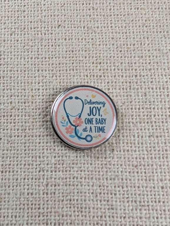 Delivering Joy, One Baby at a Time - Midwife Themed Pin - Large Resin Topped Pin