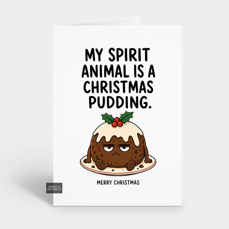 Funny Christmas Card - Spirit Animal Pudding