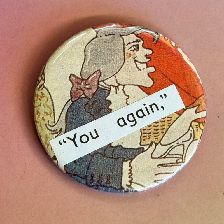 Collage pin badge - Cinderella "you again"
