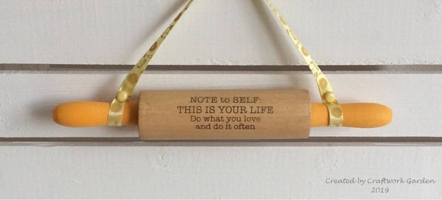 NOTE to SELF...Decorative Rolling Pin