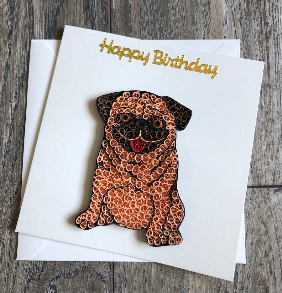Handmade quilled pug birthday card