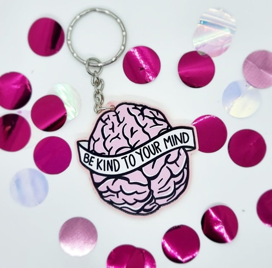 Be Kind to your mind acrylic keyring 