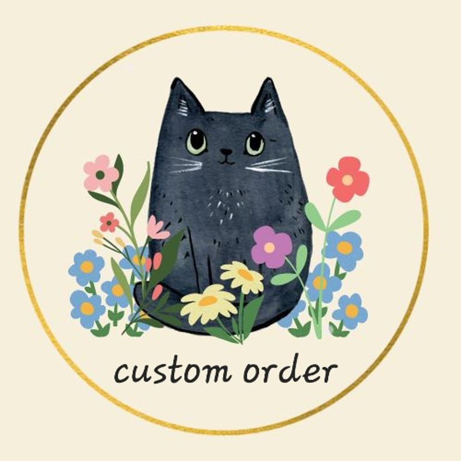 Custom order 