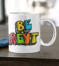 Be reyt mug, brightly coloured ceramic mug, Sheffield mug - Image 9