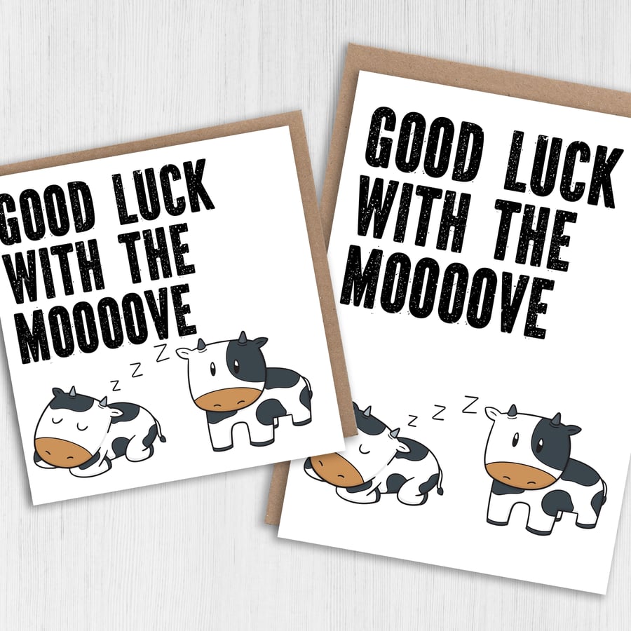 Cow new home card: Good luck with the moooove