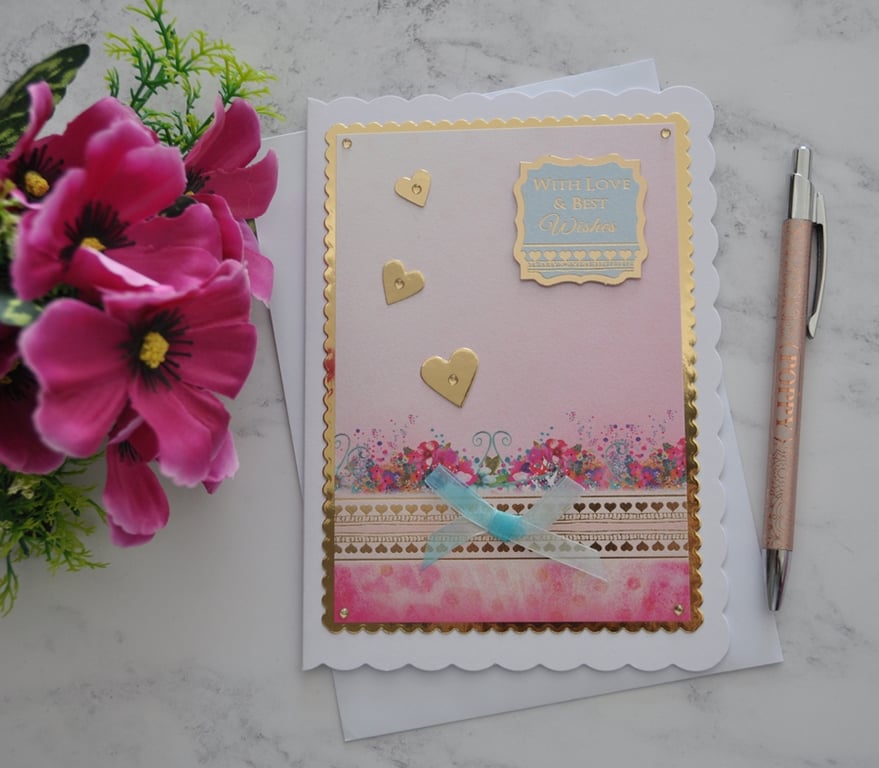 With Love & Best Wishes Card Birthday Flowers Gold Hearts Blue Pink 3D Handmade