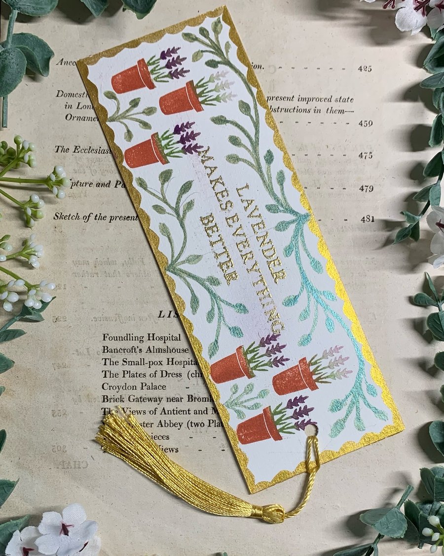 Lavender Makes Everything Better Bookmark