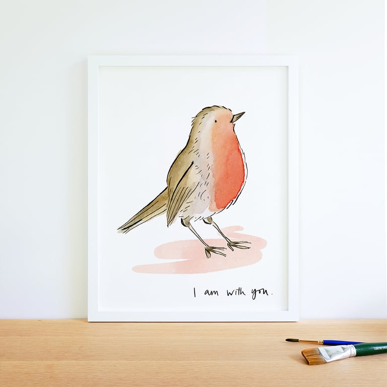 Robin 'I am with you' Art Print - A5 