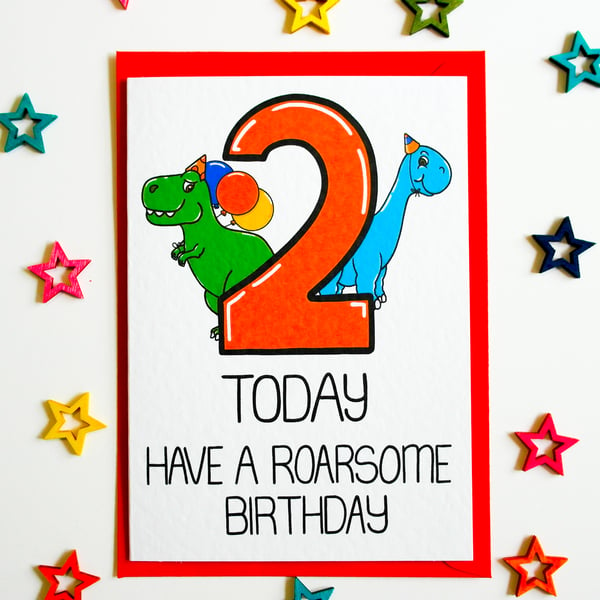 2 Today Have a Roarsome Birthday Dinosaur Card, 2nd Dino Card For A Girl Or Boy