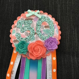 30th Birthday badge - Birthday Girl - Rosette