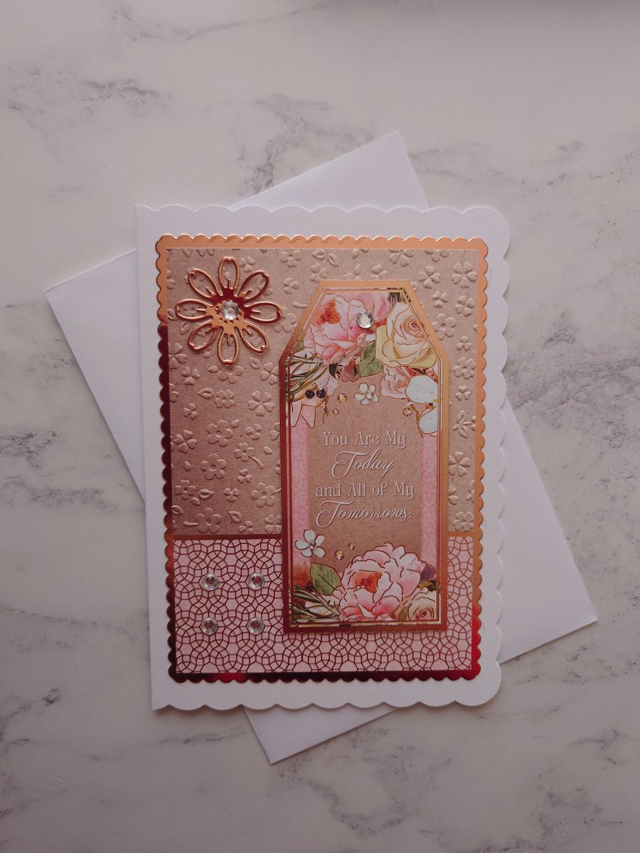 You Are My Today And All Of My Tomorrows Embossed Vintage Rose Gold Card