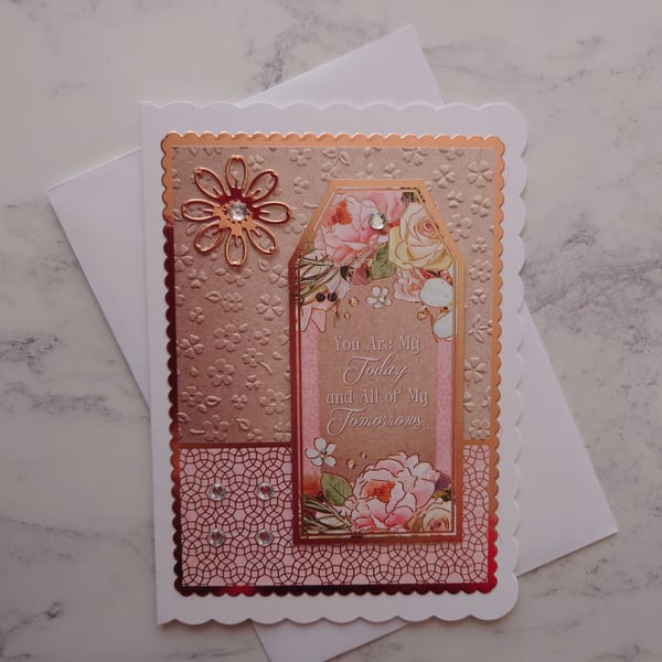 You Are My Today And All Of My Tomorrows Embossed Vintage Rose Gold Card