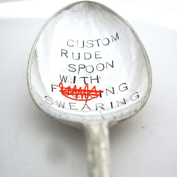 Personalised Rude Dessertspoon, Handstamped Sweary Adult Vintage Spoon