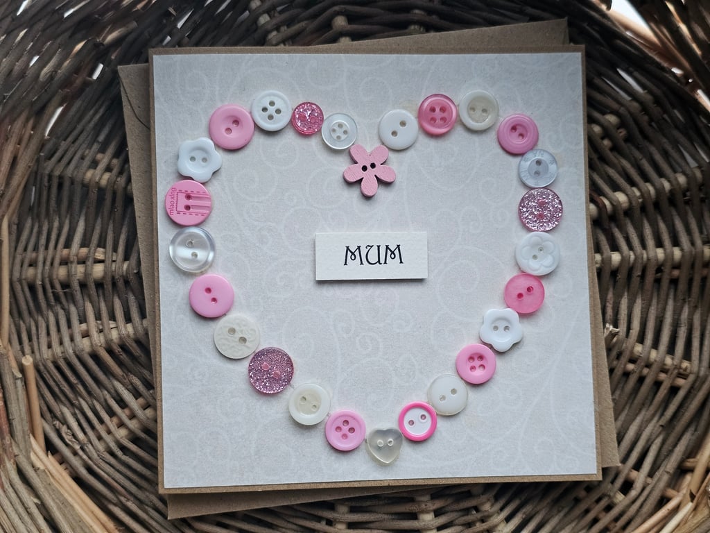 Pink Button Heart "Mum" Card for Mother's Day, Birthday Wishes, etc. 
