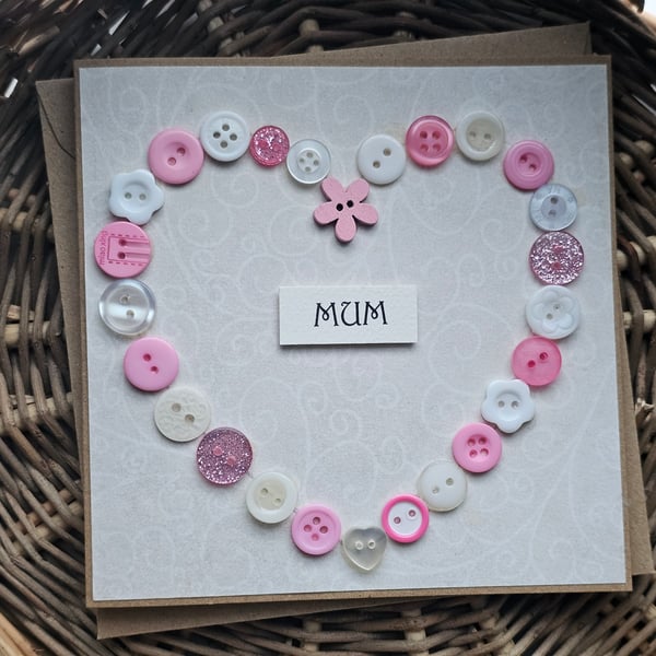Pink Button Heart "Mum" Card for Mother's Day, Birthday Wishes, etc. 