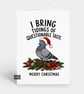 Funny Christmas Card For Him Or Her - Tidings Pigeon