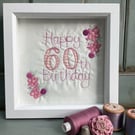 Happy 60th birthday.Freehand machine embroidered picture.