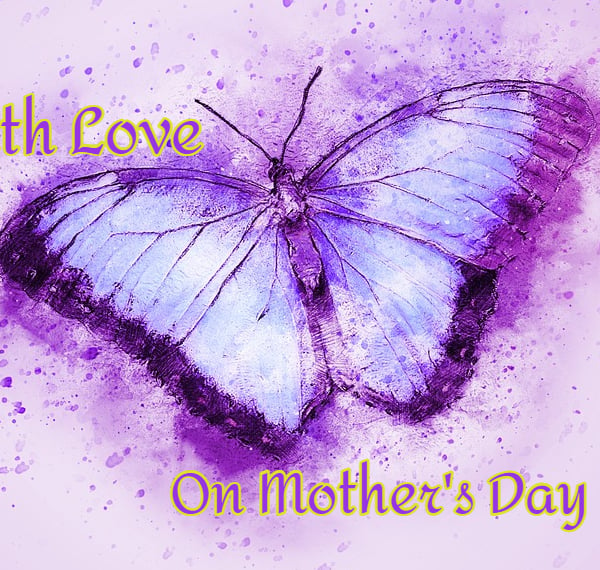 Happy Mother's Day With Love Butterfly Card A5