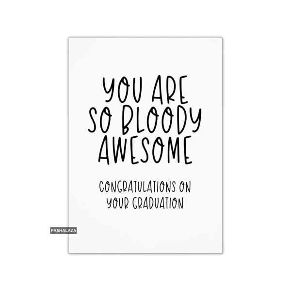 Graduation Congrats Card - Novelty Congratulations Card - Awesome