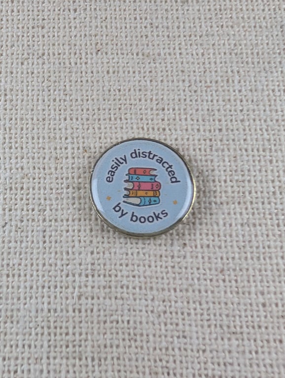 Easily Distracted by Books - Book Lover Themed Badge - Large Resin Topped Pin