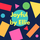 Joyful by Ellie 