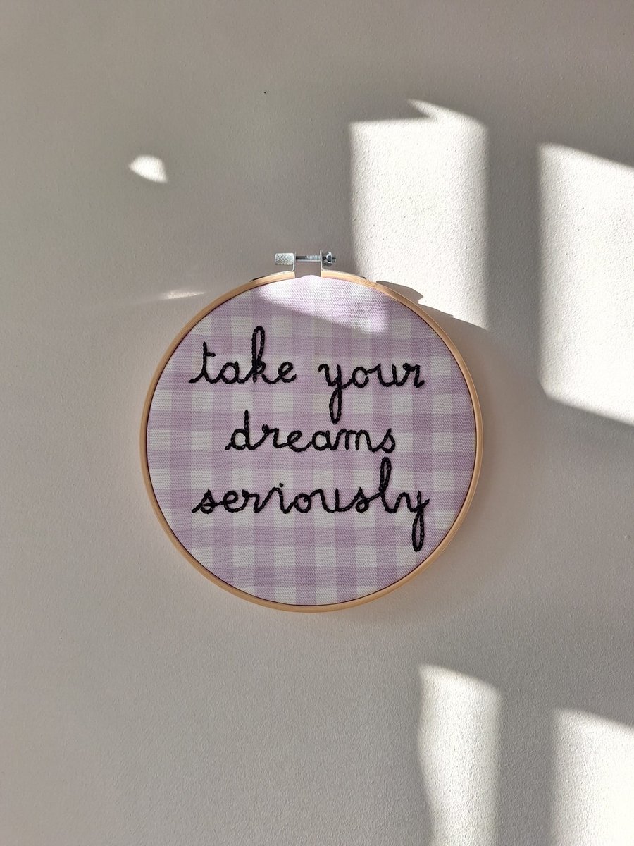 Take your dreams seriously hoop