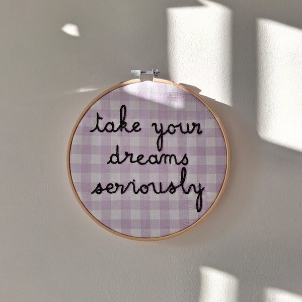 Take your dreams seriously hoop