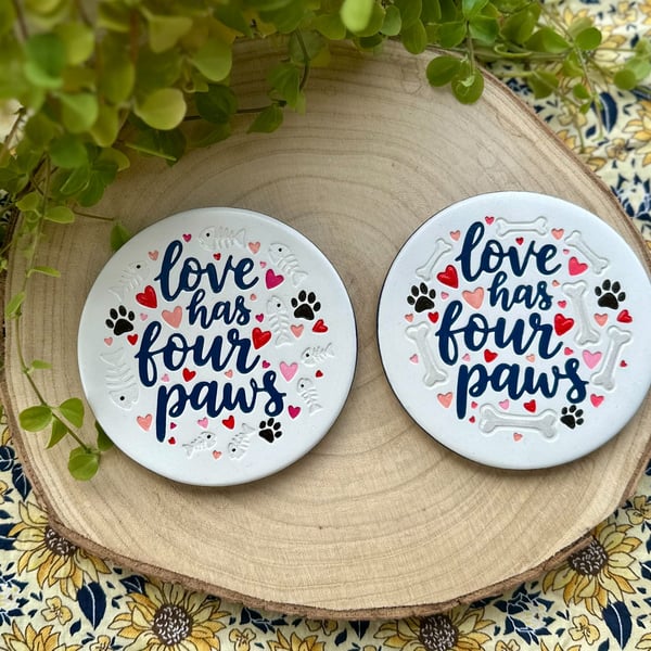 Love Has Four Paws Coaster - Handmade Pet Lover Clay Coaster - Cat & Dog Gift
