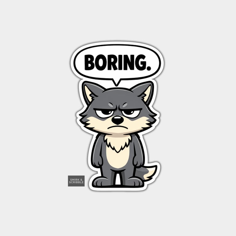 Funny Snarky Vinyl Sticker For Adults - Grumpy Wolf
