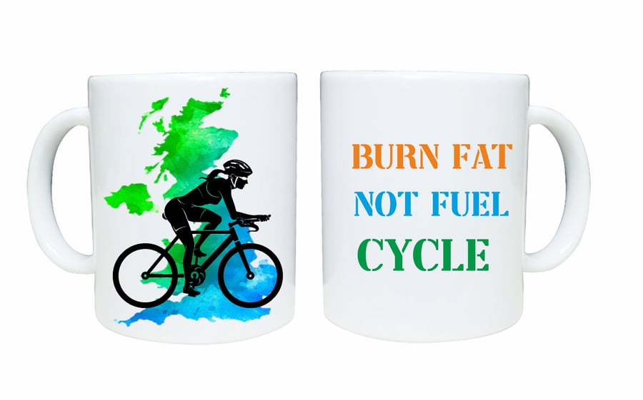 Cycling lovers mug, burn fat not fuel, male or female cyclist design