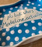 Who s Madeline? Trinket dish - Image 3
