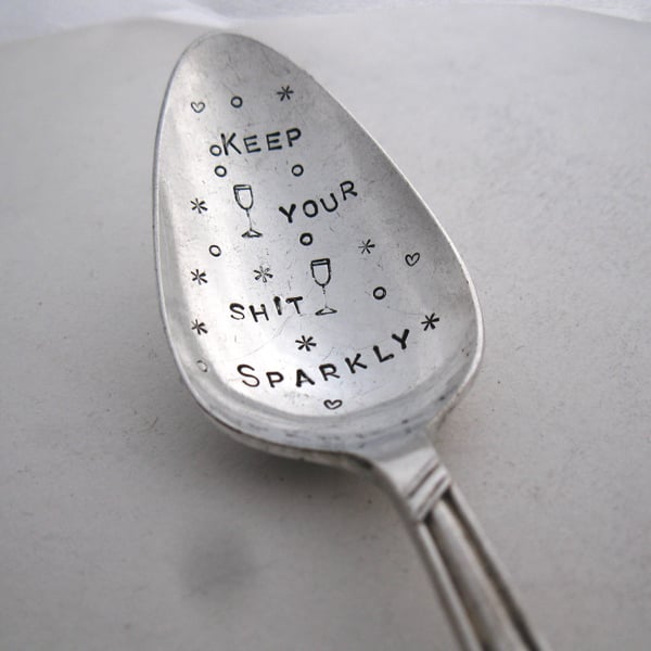 Keep Your Sh-t Sparkly, Rude Handstamped Spoon, Sparkling Wine Bubble Saver