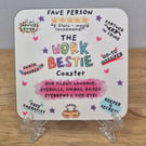 The Work Bestie Square Sublimated Coaster