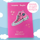 Birthday card for a special daughter. Teen, Hearts, Converse detachable patch 