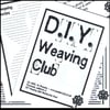 Join the DIY Weaving Club! - a DIY Weaving how-to zine