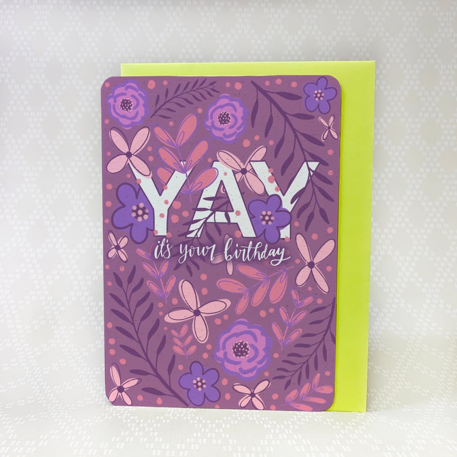 YAY It’s Your Birthday floral card