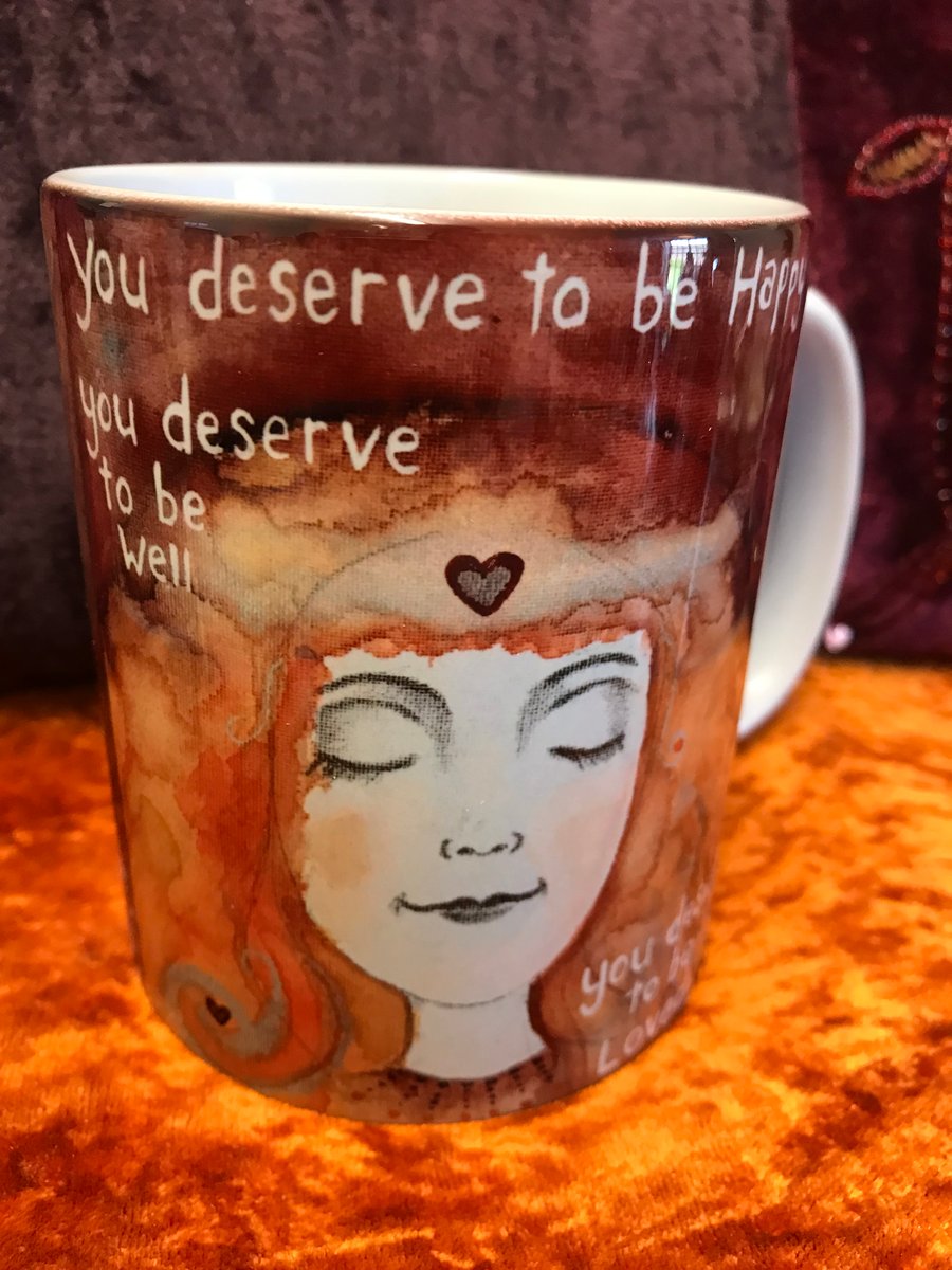 Mug of my painting "You deserve to be loved"