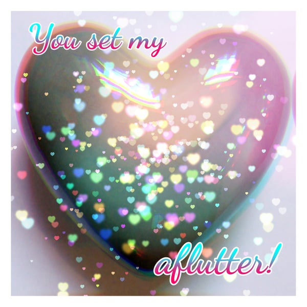 You Set My Heart Aflutter Card