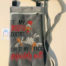 Embroidered If my mouth......