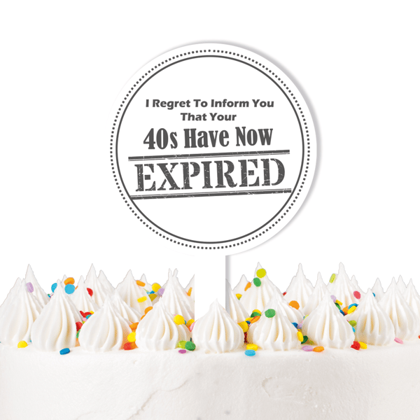Expired Age Milestone Funny Birthday Cake Topper Acrylic Number 30s, 40s, 50s 