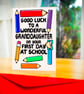 Good Luck Wonderful Granddaughter On Your First Day at School From Grandparents - Image 2
