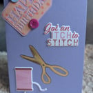 Birthday card - bright sewer's delight