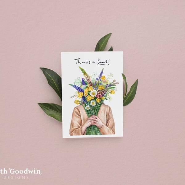 Thanks a Bunch card - Thank you, Flowers card, Thanks Card, Floristry and Floral