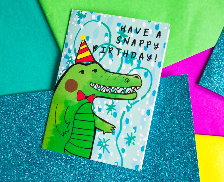 Have a Snappy Birthday Greeting Card - Animal Card- Stationery