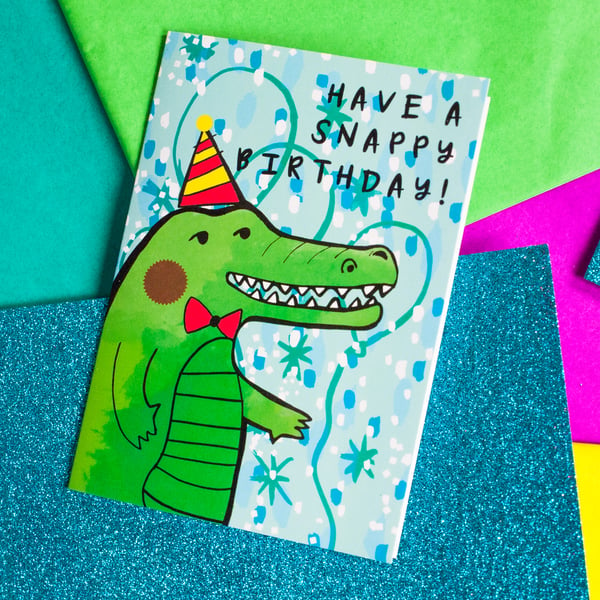 Have a Snappy Birthday Greeting Card - Animal Card- Stationery