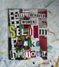 Collage- Well Behaved Women