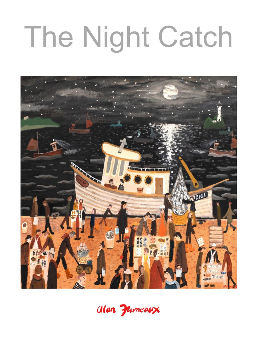 Capture the Tranquility Alan Furneaux The Night Catch at Newlyn. Poster