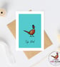 Top Dad Pheasant Card - Funny Dad Birthday Card - Father's Day Card - Hand Drawn - Image 2